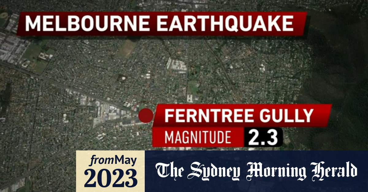 Video Melbournes East Rattled By 23 Magnitude Earthquake 3110